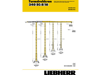 Liebherr LIEBHERR 340 EC-B 16 Litronic - Torninosturi: kuva Liebherr LIEBHERR 340 EC-B 16 Litronic - Torninosturi