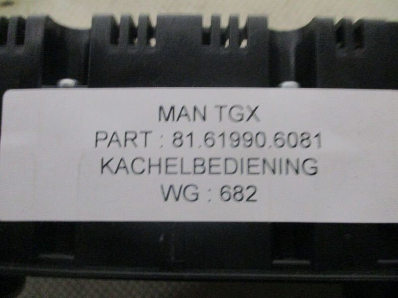 MAN 81.61990-6081 KACHELBEDIENING TGX TGS - Sähköjärjestelmä - Kuorma-auto: kuva MAN 81.61990-6081 KACHELBEDIENING TGX TGS - Sähköjärjestelmä - Kuorma-auto MAN 81.61990-6081 KACHELBEDIENING TGX TGS - Sähköjärjestelmä - Kuorma-auto: kuva MAN 81.61990-6081 KACHELBEDIENING TGX TGS - Sähköjärjestelmä - Kuorma-auto